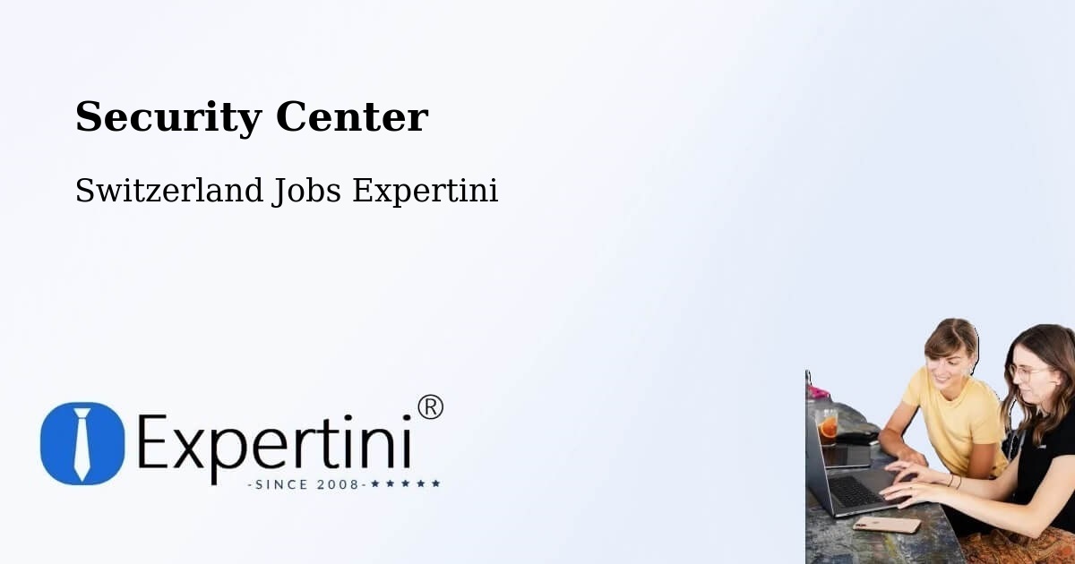 Security & Compliance – Othmarsingen - Switzerland Jobs Expertini